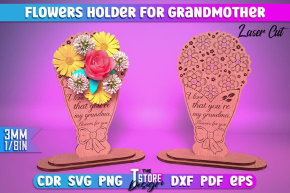Flowers Holder Grandmother Laser Cut SVG for Mother’s Day